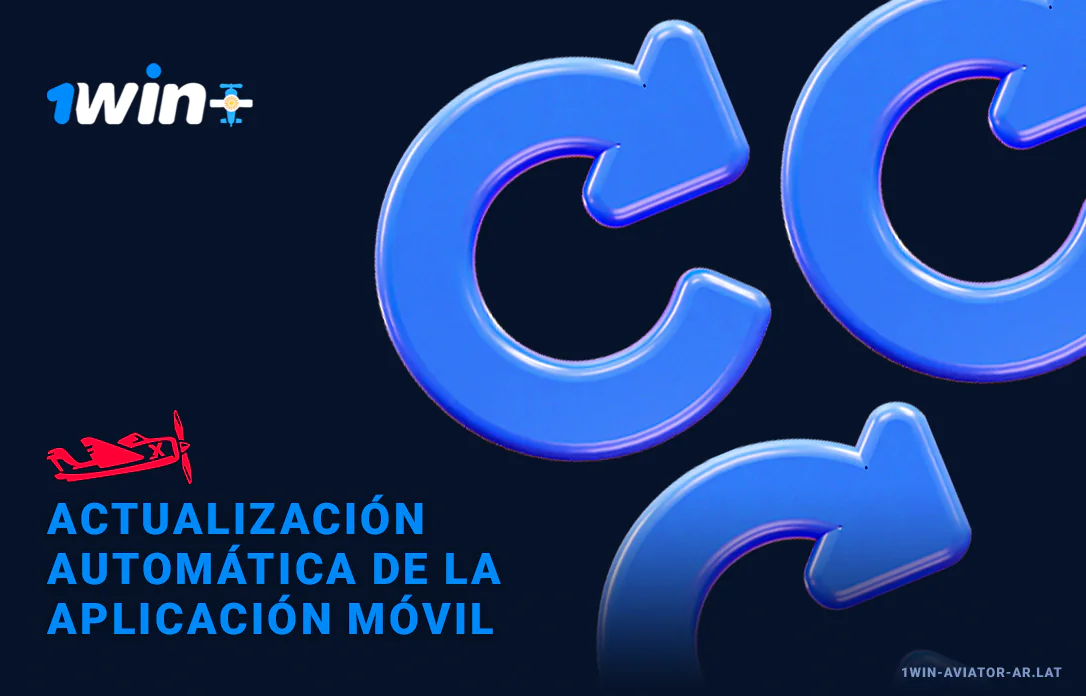Actualizaciones automáticas de aplicaciones - 1Win Aviator Argentina