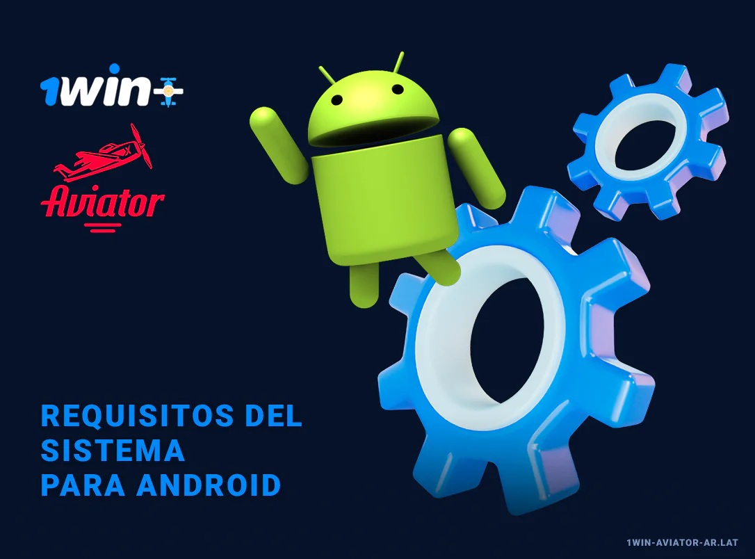 Requisitos para la aplicación de Android 1Win Aviator